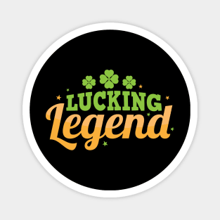 Lucking Legend Funny & Punny St Patricks Day Design Magnet